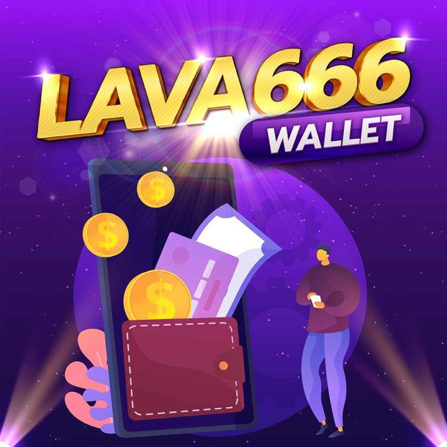Lava666 wallet ระบบออโต้รวดเร็ว